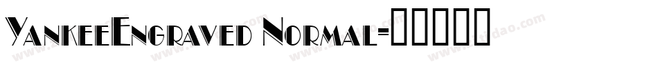 YankeeEngraved Normal字体转换